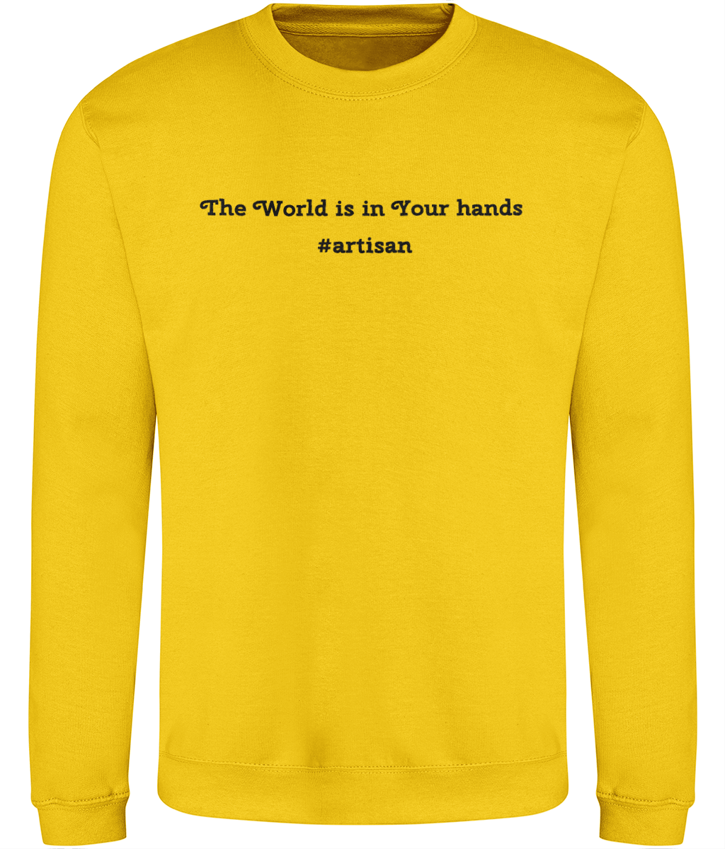 Sweatshirt The World is in Your hands